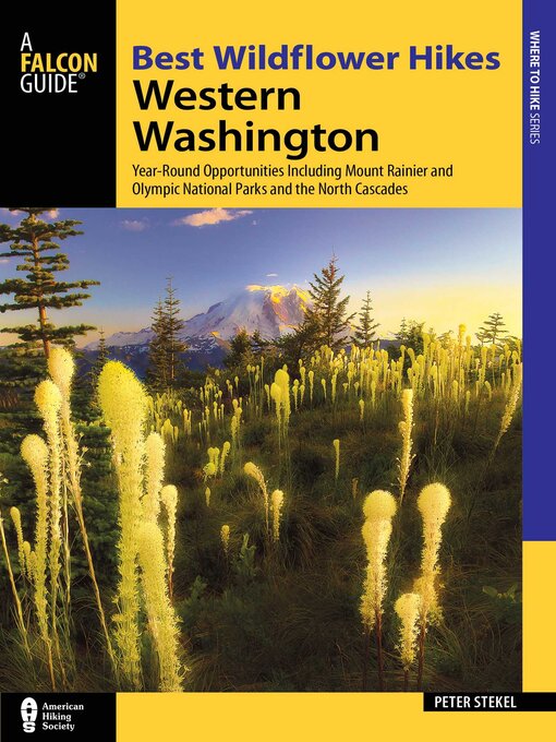 Title details for Best Wildflower Hikes Western Washington by Peter Stekel - Available